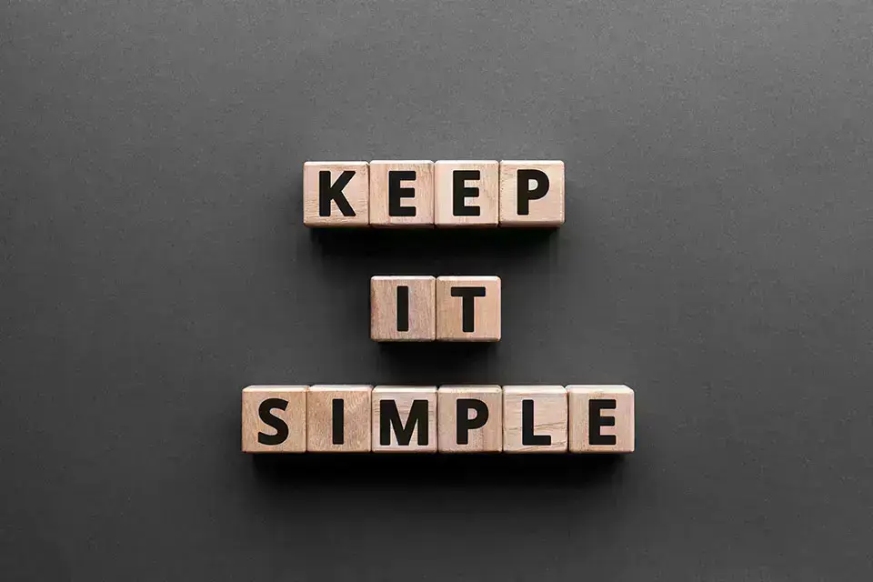 Håll det enkelt!